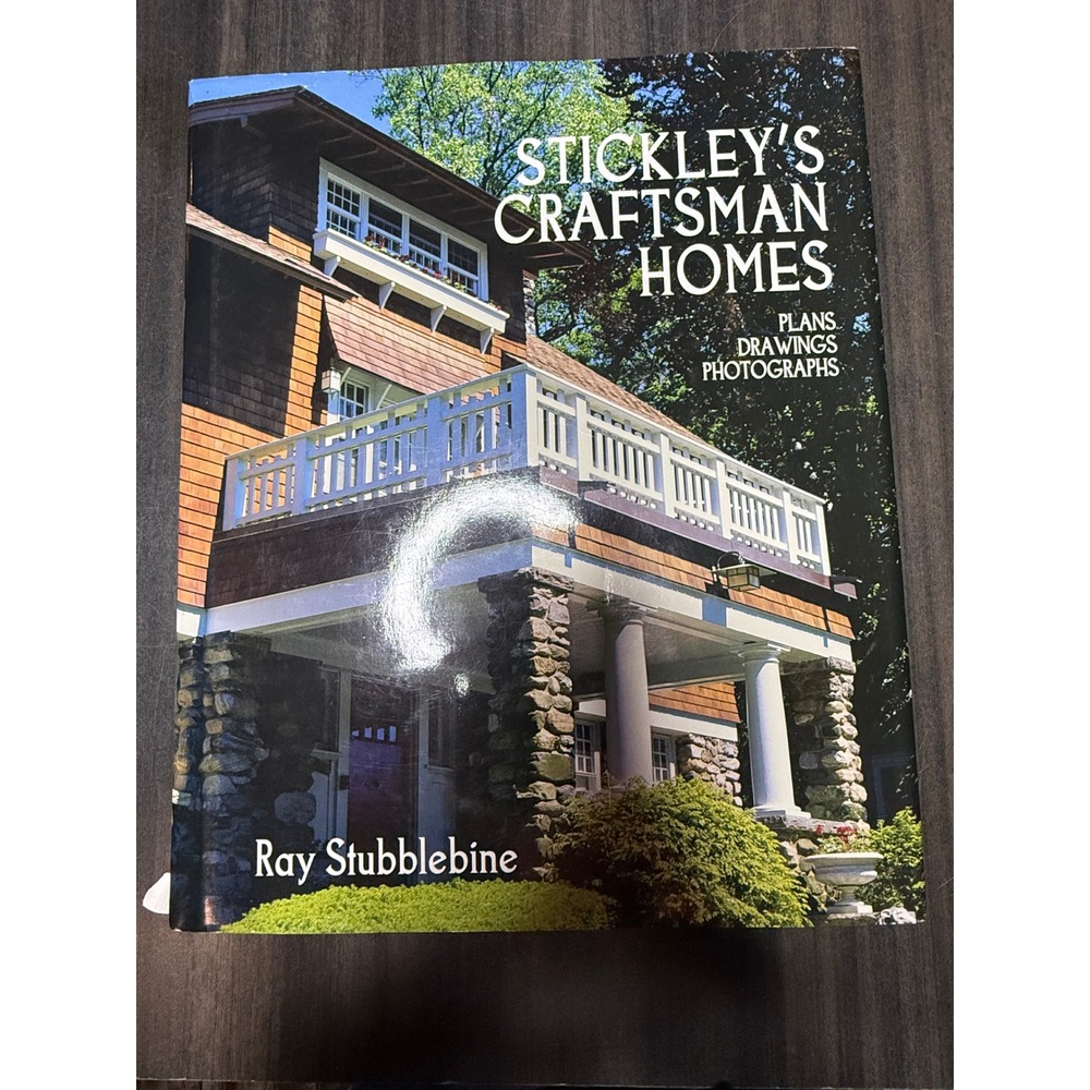 Stickley's Craftsman Homes Ray Stubblebine Architecture Plans Drawings Book